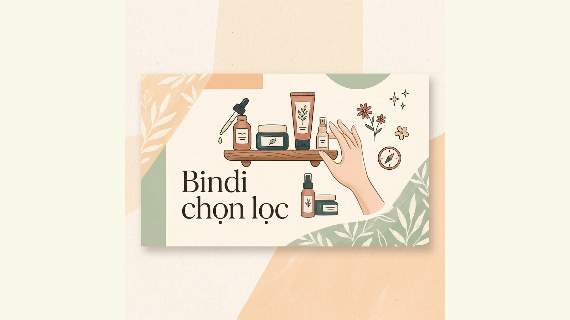 Bindi không bán sản phẩm. Bindi chọn lọc